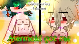 Mermaid got me •Meme• ¿Original DekubakuBakudeku [upl. by Burta]