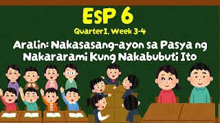 EsP 6 Quarter 1  Week 34  Nakasasangayon sa Pasya ng Nakararami Kung Nakabubuti Ito [upl. by Ellennahc]