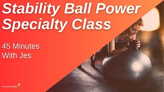 Stability Ball Power Specialty Class [upl. by Fullerton447]