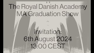 The Royal Danish Academy graduation show 2024 [upl. by Gnem]