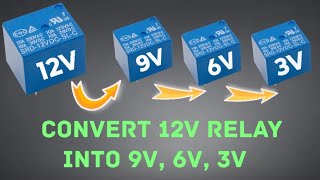 Convert 12v relay into 9v 6v 3v DIY projects  12V Relay को 9v 6v 3v में बदले। [upl. by Eurydice950]