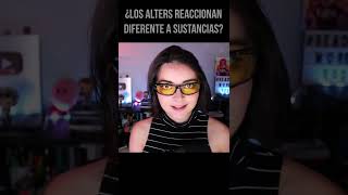 Los alters reaccionan diferente a sustancias  Trastorno de Identidad Disociativo [upl. by Aihsekal182]