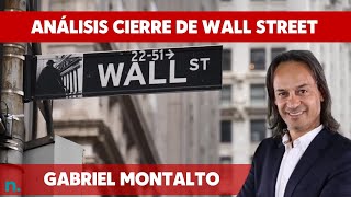 Cierre de Wall Street con Gabriel Montalto 2709 [upl. by Lorilyn]