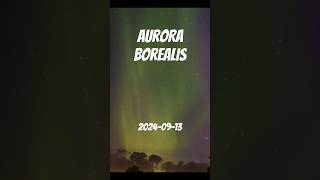 Aurora Borealis Örnsköldsvik 20240913 northernlights [upl. by Assirat]