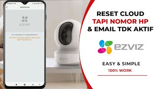 Cara Reset Cloud Ezviz  Nomor HP dan Email Sudah Tidak Aktif [upl. by Yrogreg357]