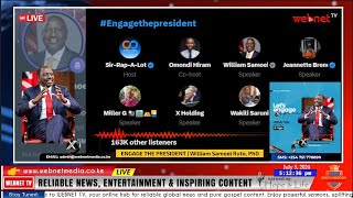 🔴𝐋𝐢𝐯𝐞 ENGAGE THE PRESIDENT  William Samoei Ruto PhD XSpace [upl. by Eelra]