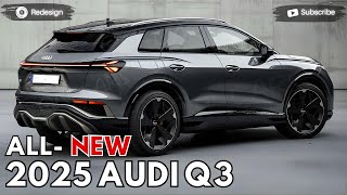 2025 Audi Q3 Unveiled  The Best Audi Crossover SUV [upl. by Ahcatan]