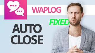 How To Fix Waplog App Auto Close  Step By Step [upl. by Ecidnarb239]