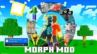 MORPH MOD FOR MINECRAFT PE 121 EDITION 100 REAL MINECRAFT MOD [upl. by Nnalyrehs]