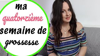 🍼 14 ème semaine de grossesse BILAN SYMPTÔMES  ma grossesse semaine par semaine [upl. by Jolie]