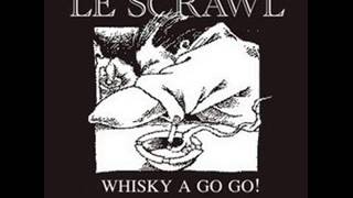 Le Scrawl  Whisky A Go Go Full Album [upl. by Lissa451]