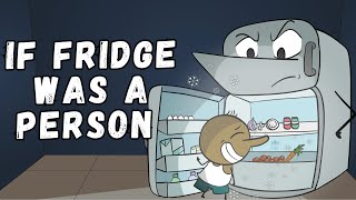 IF FRIDGE WAS A PERSON  ANGRY PRASH [upl. by Mendez]