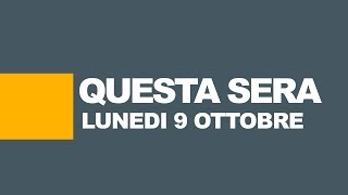 Stasera in tv programmi tv e film in prima serata  lunedì 9 ottobre 2017 [upl. by Ffoeg]