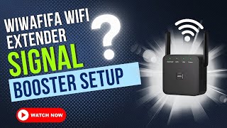 Wiwafifa WiFi Extender Signal Booster Setup [upl. by Etiuqram]