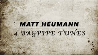 Matt Heumann 4 Bagpipe Tunes on Concertina [upl. by Cedell]