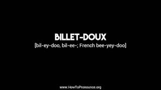 How to Pronounce quotbilletdouxquot [upl. by Nimajneb]