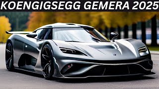 Koenigsegg Gemera 2025 ReviewInteriorExteriorFirst LookFeaturesPriceAbd Cars Review 2024 [upl. by Gould962]