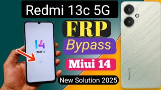 MIUI 14 Frp Bypass Done ✅  All Redmi Frp Boom🤯  Redmi 13c Frp Unlock Android 14 [upl. by Attem]