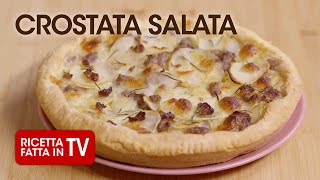 CROSTATA SALATA di Benedetta Rossi  Ricetta TV Fatto in Casa per Voi [upl. by Ymassej]