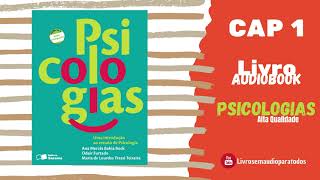 AudioBook1 Psicologias  Ana bock  Capitulo 1 COMPLETO [upl. by Sparhawk]