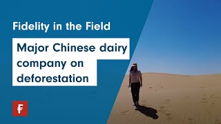 Our engagement  Major Chinese dairy company on deforestation [upl. by Oralle]