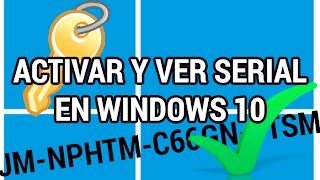 Comprobar la activación y ver el serial en Windows 10 wwwinformaticovitoriacom [upl. by Fronniah]