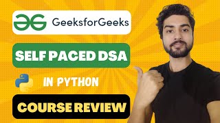 GeeksForGeeks DSA Self Paced in Python Review [upl. by Adaminah]