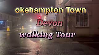 Okehampton town centre Night walk  Explore Historical English town okehampton  Devon  England [upl. by Martelli]