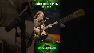 Mike Love  Permanent Holiday Ao Vivo 4 [upl. by Ateerys]