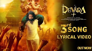 Devara 3rd Song Lyrical Video  NTR Jahnvi kapoor Anirudh Koratala Siva Devara Official Teaser [upl. by Enyrehtac]