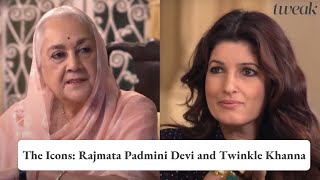 The Icons Rajmata Padmini Devi with Twinkle Khanna  Tweak India [upl. by Ylaek]