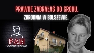 13 Prawdę zabrałaś do grobu Zbrodnia w Bolszewie [upl. by Dupuis]