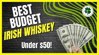 Best Budget Irish Whiskey  Volume 1 [upl. by Dorthy]