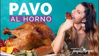 EL MEJOR PAVO AL HORNO  Jacquie Marquez [upl. by Trautman]