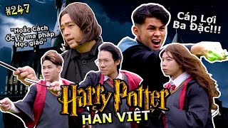 VIDEO  247 HARRY POTTER Nhưng Phiên Bản Hán Việt Cáp Lợi Ba Đặc  Ping Lê [upl. by Hamlin]