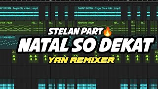 DJNATAL SO DEKAT TERBARU YAN REMIXER 2K25 [upl. by Onitnatsnoc]