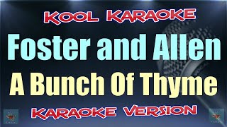 Foster And Allen  A Bunch Of Thyme Karaoke version VT [upl. by Amle]