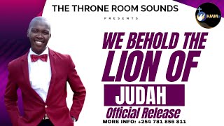 THE THRONE ROOM SOUND WE BEHOLD THE LION OF JUDAH MIN ROTICH BRIAN KIPRONOH heaven [upl. by Weinreb180]