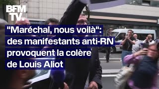 quotMaréchal nous voilàquot des manifestants antiRN provoquent la colère de Louis Aliot [upl. by Kolosick575]