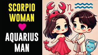 Compatibility Between a SCORPIO WOMAN and an AQUARIUS MAN [upl. by Antonin940]