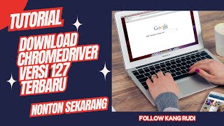 Cara update chromedriver versi 127 terbaru Tutorial Cara download chromedriver versi 127 terbaru [upl. by Calv]