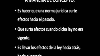 4 PRINCIPIO DE RETROACTIVIDAD DE LAS LEYES [upl. by Nivri]