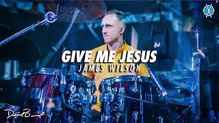 Give Me Jesus Drum Cover  James Wilson  Daniel Bernard [upl. by Odlavu]