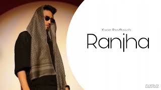 Ranjha  Karan Randhawa Official Song Lover Boy Album  Geet MP3 [upl. by Ogirdor]