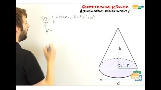 Kegelhöhe berechnen  Volumen und Radius gegeben  Geometrische Körper [upl. by Anecusa]