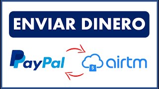 Como ENVIAR DINERO de PayPal a AirTM 2024 🚀 ES MUY FACIL [upl. by Lail282]