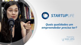 Quais qualidades um empreendedor deve ter  Maria Cristina Kopacek Idez  Cortes do Startup Life [upl. by Gaughan]