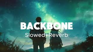 BackBone  Slowed amp Reverb  Harrdy Sandhu [upl. by Trust437]