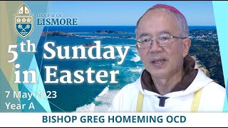 Catholic Mass Today 5th Sunday in Easter 7 May 2023 Bishop Greg Homeming Lismore Australia [upl. by Henriette]