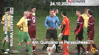 CAMPIONATO CSI AMATORI VERONA 1 DIVISIONE “B” – AM QUINZANO vs SS PERZACCHESE – 24102024 [upl. by Cartwright]